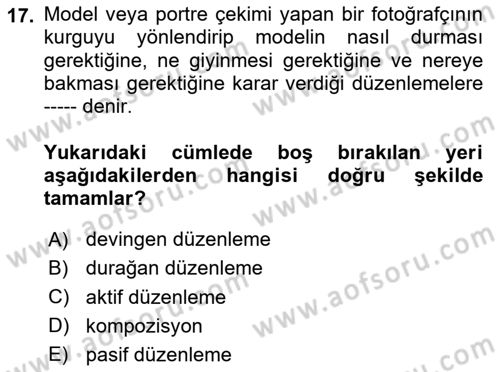 Temel Fotoğrafçılık Dersi Ara Sınavı Deneme Sınav Soruları 17. Soru