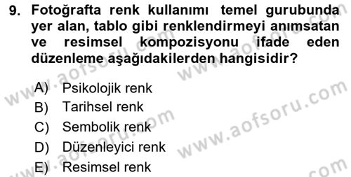 Temel Fotoğrafçılık Dersi Ara Sınavı Deneme Sınav Soruları 9. Soru