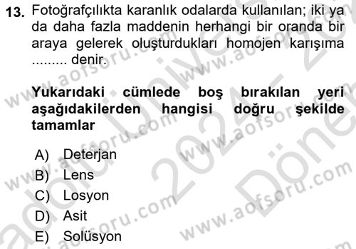 Temel Fotoğrafçılık Dersi 2024 - 2025 Yılı (Final) Dönem Sonu Sınav Soruları 13. Soru