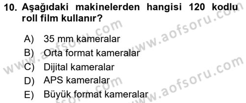 Temel Fotoğrafçılık Dersi 2024 - 2025 Yılı Yaz Okulu Sınav Soruları 10. Soru
