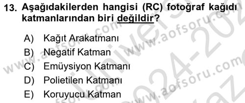 Temel Fotoğrafçılık Dersi 2024 - 2025 Yılı Yaz Okulu Sınav Soruları 13. Soru
