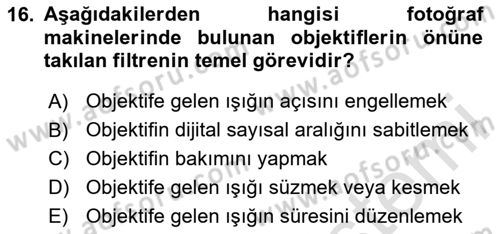 Temel Fotoğrafçılık Dersi 2024 - 2025 Yılı Yaz Okulu Sınav Soruları 16. Soru