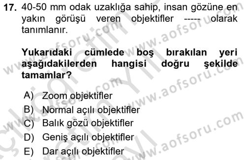 Temel Fotoğrafçılık Dersi 2024 - 2025 Yılı Yaz Okulu Sınav Soruları 17. Soru