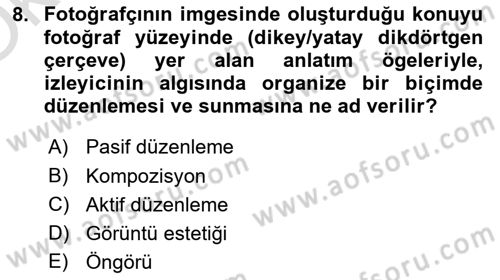 Temel Fotoğrafçılık Dersi 2024 - 2025 Yılı Yaz Okulu Sınav Soruları 8. Soru