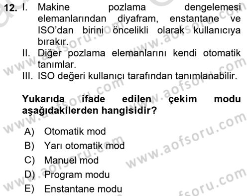 Temel Fotoğrafçılık Dersi 2025 - 2026 Yılı (Vize) Ara Sınav Soruları 12. Soru