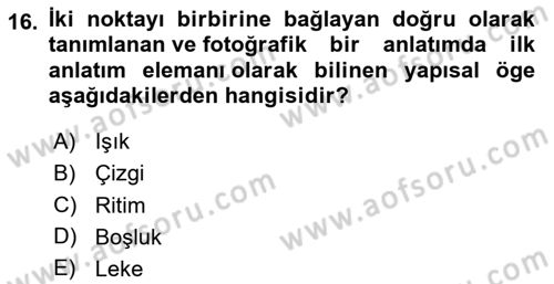 Temel Fotoğrafçılık Dersi 2025 - 2026 Yılı (Vize) Ara Sınav Soruları 16. Soru