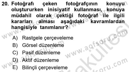 Temel Fotoğrafçılık Dersi 2025 - 2026 Yılı (Vize) Ara Sınav Soruları 20. Soru