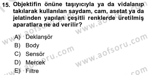 Temel Fotoğrafçılık Dersi 2025 - 2026 Yılı (Final) Dönem Sonu Sınav Soruları 15. Soru