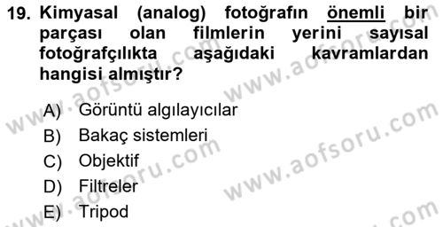Temel Fotoğrafçılık Dersi 2025 - 2026 Yılı (Final) Dönem Sonu Sınav Soruları 19. Soru