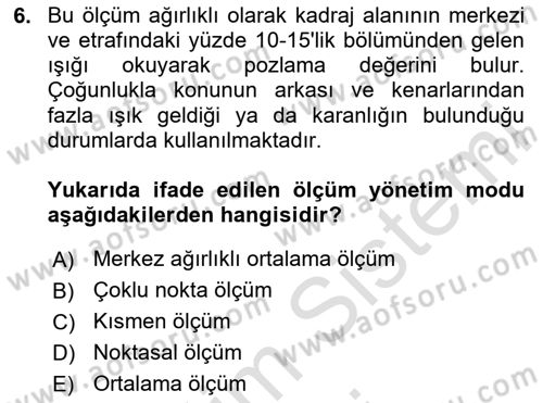Temel Fotoğrafçılık Dersi 2025 - 2026 Yılı (Final) Dönem Sonu Sınav Soruları 6. Soru