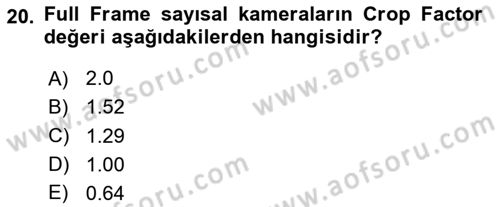 Temel Fotoğrafçılık Dersi 2025 - 2026 Yılı Yaz Okulu Sınav Soruları 20. Soru