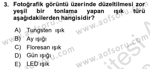 Temel Fotoğrafçılık Dersi 2025 - 2026 Yılı Yaz Okulu Sınav Soruları 3. Soru