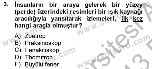 Hareketli Görüntünün Tarihi Dersi 2012 - 2013 Yılı (Vize) Ara Sınav Soruları 3. Soru