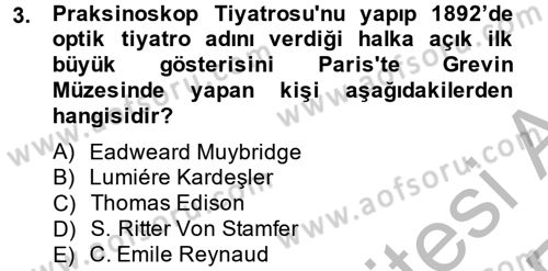 Hareketli Görüntünün Tarihi Dersi 2013 - 2014 Yılı (Vize) Ara Sınav Soruları 3. Soru