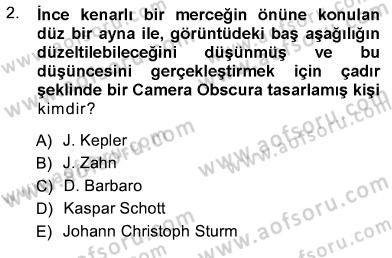 Fotoğraf Tarihi Dersi 2012 - 2013 Yılı (Vize) Ara Sınav Soruları 2. Soru