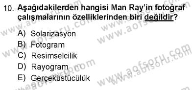 Fotoğraf Tarihi Dersi 2012 - 2013 Yılı (Final) Dönem Sonu Sınav Soruları 10. Soru