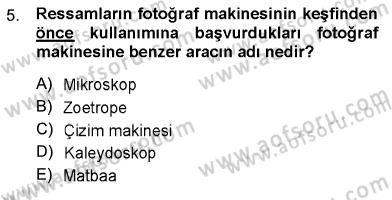 Fotoğraf Tarihi Dersi 2012 - 2013 Yılı (Final) Dönem Sonu Sınav Soruları 5. Soru