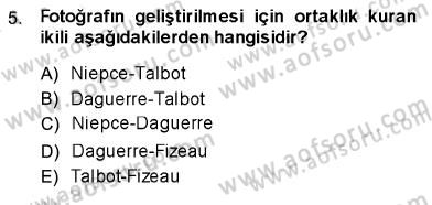 Fotoğraf Tarihi Dersi Ara Sınavı Deneme Sınav Soruları 5. Soru