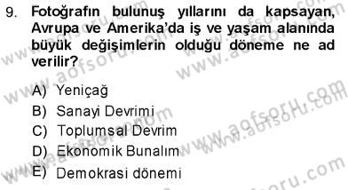 Fotoğraf Tarihi Dersi Ara Sınavı Deneme Sınav Soruları 9. Soru