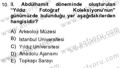Fotoğraf Tarihi Dersi 2013 - 2014 Yılı (Final) Dönem Sonu Sınav Soruları 10. Soru