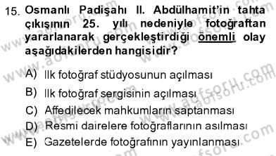 Fotoğraf Tarihi Dersi 2013 - 2014 Yılı (Final) Dönem Sonu Sınav Soruları 15. Soru
