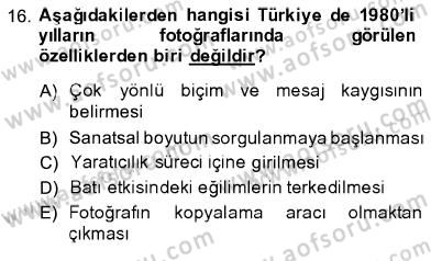Fotoğraf Tarihi Dersi 2013 - 2014 Yılı (Final) Dönem Sonu Sınav Soruları 16. Soru
