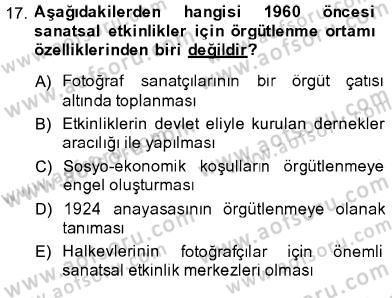 Fotoğraf Tarihi Dersi 2013 - 2014 Yılı (Final) Dönem Sonu Sınav Soruları 17. Soru