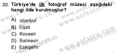 Fotoğraf Tarihi Dersi 2013 - 2014 Yılı (Final) Dönem Sonu Sınav Soruları 20. Soru