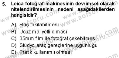 Fotoğraf Tarihi Dersi 2013 - 2014 Yılı (Final) Dönem Sonu Sınav Soruları 5. Soru