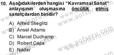 Fotoğraf Tarihi Dersi 2013 - 2014 Yılı Tek Ders Sınav Soruları 10. Soru