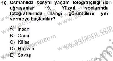 Fotoğraf Tarihi Dersi 2013 - 2014 Yılı Tek Ders Sınav Soruları 16. Soru