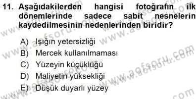 Fotoğraf Tarihi Dersi Ara Sınavı Deneme Sınav Soruları 11. Soru
