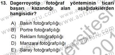 Fotoğraf Tarihi Dersi 2015 - 2016 Yılı (Vize) Ara Sınav Soruları 13. Soru
