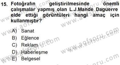 Fotoğraf Tarihi Dersi Ara Sınavı Deneme Sınav Soruları 15. Soru