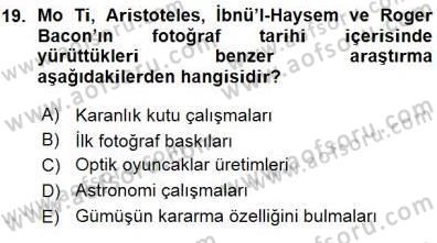 Fotoğraf Tarihi Dersi 2015 - 2016 Yılı (Vize) Ara Sınav Soruları 19. Soru