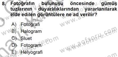 Fotoğraf Tarihi Dersi 2015 - 2016 Yılı (Vize) Ara Sınav Soruları 8. Soru