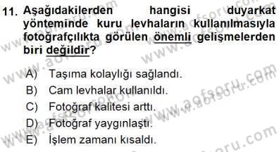 Fotoğraf Tarihi Dersi 2015 - 2016 Yılı (Final) Dönem Sonu Sınav Soruları 11. Soru
