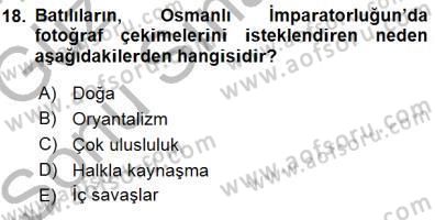 Fotoğraf Tarihi Dersi 2015 - 2016 Yılı (Final) Dönem Sonu Sınav Soruları 18. Soru