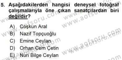 Fotoğraf Tarihi Dersi 2015 - 2016 Yılı (Final) Dönem Sonu Sınav Soruları 5. Soru