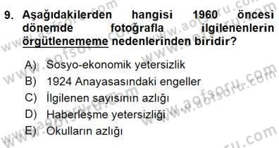 Fotoğraf Tarihi Dersi 2015 - 2016 Yılı (Final) Dönem Sonu Sınav Soruları 9. Soru