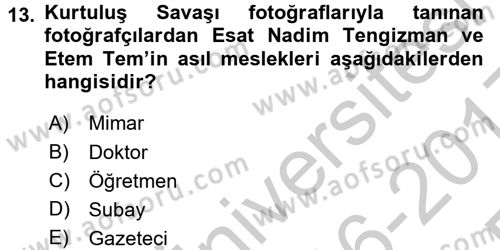 Fotoğraf Tarihi Dersi 2016 - 2017 Yılı 3 Ders Sınav Soruları 13. Soru