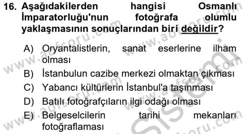 Fotoğraf Tarihi Dersi 2016 - 2017 Yılı 3 Ders Sınav Soruları 16. Soru