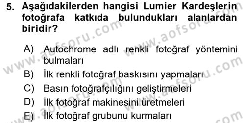 Fotoğraf Tarihi Dersi 2016 - 2017 Yılı 3 Ders Sınav Soruları 5. Soru