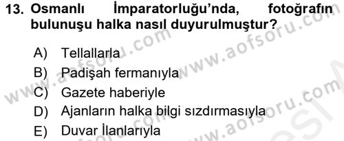 Fotoğraf Tarihi Dersi 2016 - 2017 Yılı (Final) Dönem Sonu Sınav Soruları 13. Soru