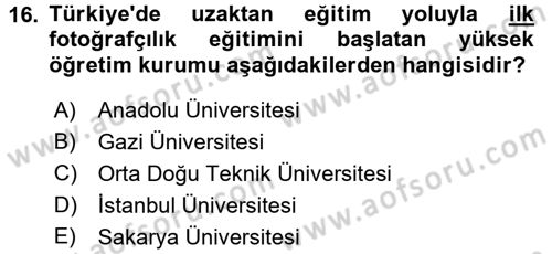 Fotoğraf Tarihi Dersi 2016 - 2017 Yılı (Final) Dönem Sonu Sınav Soruları 16. Soru