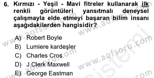 Fotoğraf Tarihi Dersi 2016 - 2017 Yılı (Final) Dönem Sonu Sınav Soruları 6. Soru