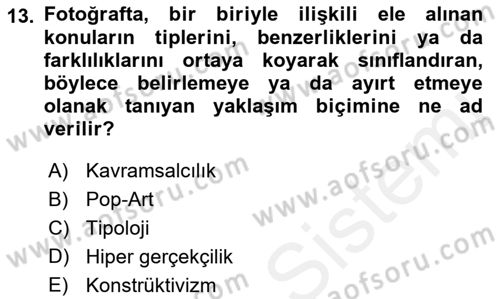 Fotoğraf Tarihi Dersi 2017 - 2018 Yılı 3 Ders Sınav Soruları 13. Soru