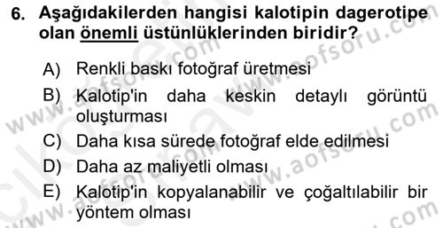 Fotoğraf Tarihi Dersi 2017 - 2018 Yılı 3 Ders Sınav Soruları 6. Soru
