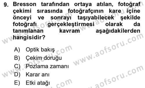 Fotoğraf Tarihi Dersi 2017 - 2018 Yılı 3 Ders Sınav Soruları 9. Soru