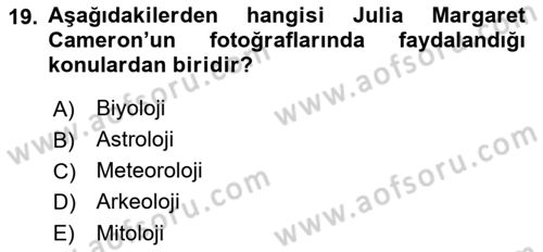 Fotoğraf Tarihi Dersi 2017 - 2018 Yılı (Vize) Ara Sınav Soruları 19. Soru